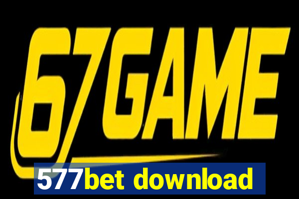 577bet download